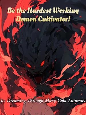 Be the Hardest Working Demon Cultivator!