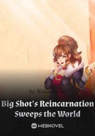 Big Shot's Reincarnation Sweeps the World