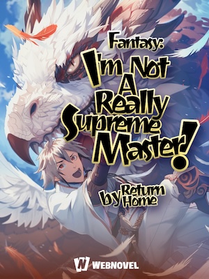 Fantasy: I'm Really Not A Supreme Master!