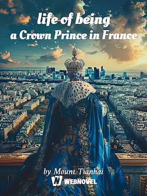 Life of Being a Crown Prince in France